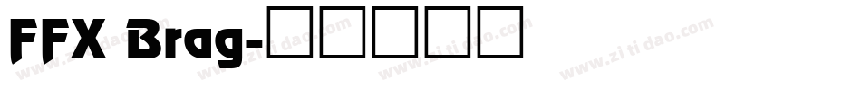 FFX Brag字体转换